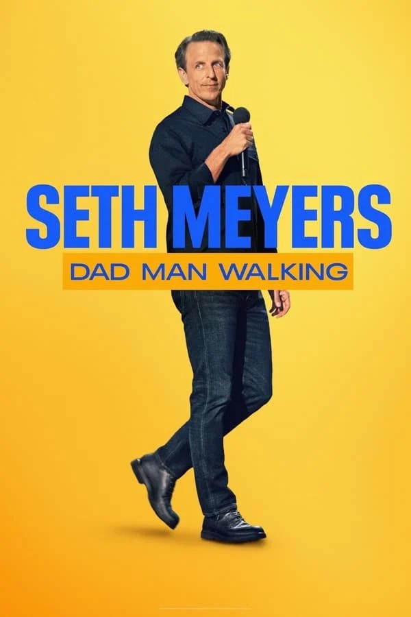 عرض Seth Meyer : Dad Man Walking 2024