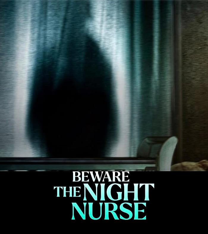Beware the Night Nurse 2023 مترجم اون لاين