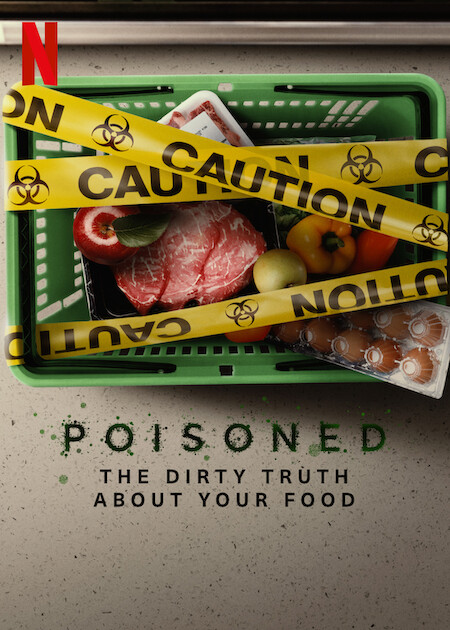 Poisoned: The Dirty Truth About Your Food 2023 مترجم اون لاين