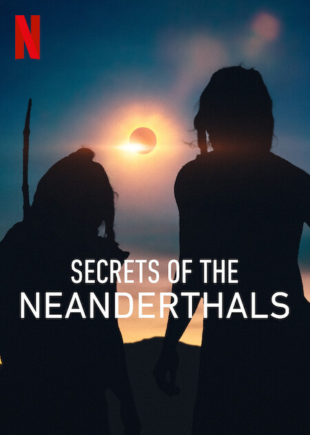 Secrets of the Neanderthals 2024 مترجم اون لاين